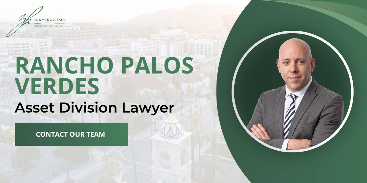 Rancho Palos Verdes Asset Division Lawyer Rancho Palos Verdes Asset Division Lawyer