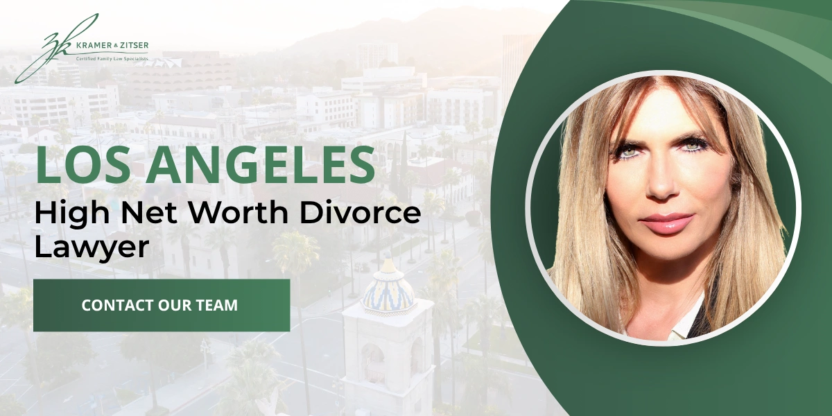 Los Angeles High Net Worth Divorce Lawyer