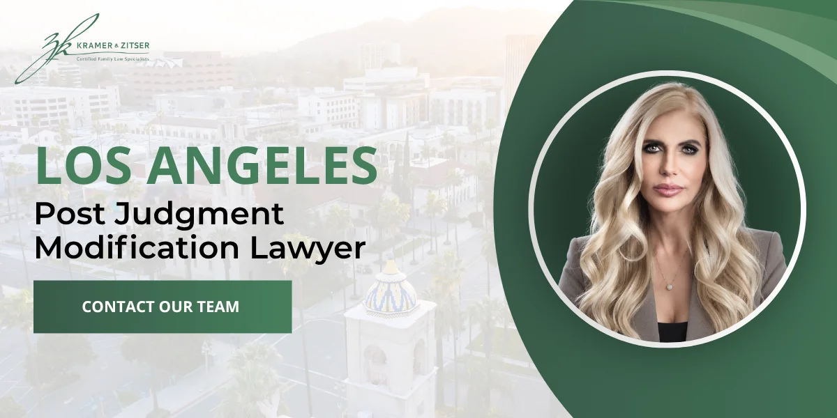 Los Angeles Post Judgment Modification Lawyer Los Angeles Post Judgment Modification Lawyer